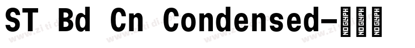 ST Bd Cn Condensed字体转换 ST Bd Cn Condensed字体转换